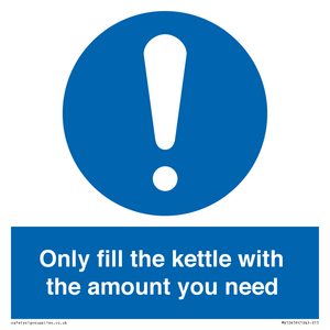 Only fill the kettle with the amount you need